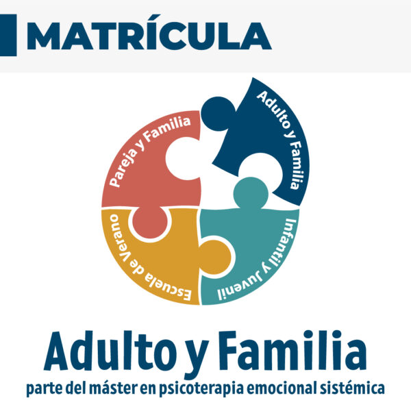 Matrícula – Experto en Psicoterapia Emocional Sistémica Adultos y Familia – EPES-AF-FEB2026
